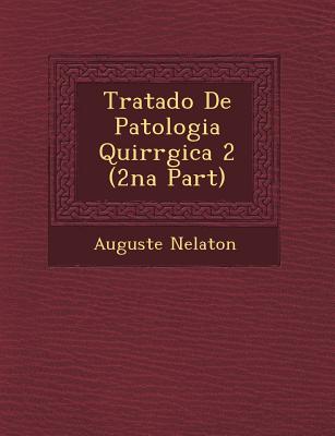 Tratado de Patologia Quir Rgica 2 (2na Part)