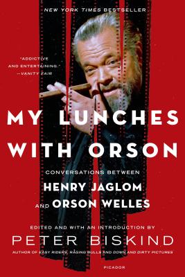 My Lunches with Orson: Conversations Between Henry Jaglom and Orson Welles