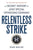 Relentless Strike: The Secret History of Joint Special Operations Command