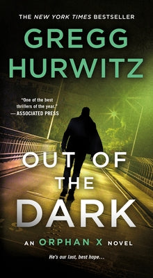 Out of the Dark: An Orphan X Novel