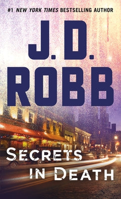 Secrets in Death: An Eve Dallas Novel