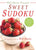 Will Shortz Presents Sweet Sudoku: 200 Easy to Hard Puzzles