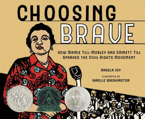 Choosing Brave: How Mamie Till-Mobley and Emmett Till Sparked the Civil Rights Movement