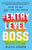 #Entrylevelboss: How to Get Any Job You Want