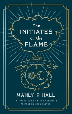 The Initiates of the Flame: The Deluxe Edition