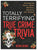 Totally Terrifying True Crime Trivia: Outrageous Facts about Murders, Maniacs, and Mayhem