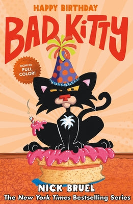 Happy Birthday, Bad Kitty (Paperback Black-And-White Edition)