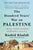 The Hundred Years' War on Palestine: A History of Settler Colonialism and Resistance, 1917-2017