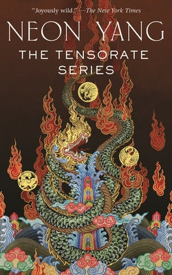 The Tensorate Series: (The Black Tides of Heaven, the Red Threads of Fortune, the Descent of Monsters, the Ascent to Godhood)