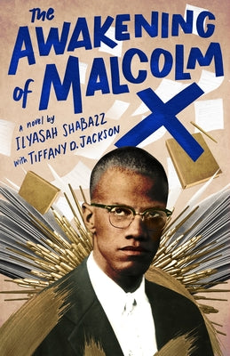 The Awakening of Malcolm X