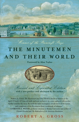 The Minutemen and Their World (Revised and Expanded Edition)