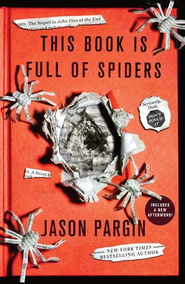 This Book Is Full of Spiders: Seriously, Dude, Don't Touch It