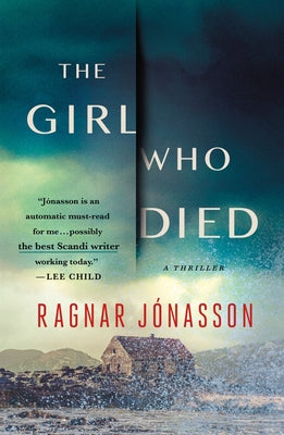 The Girl Who Died: A Thriller