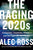 The Raging 2020s: Companies, Countries, People - And the Fight for Our Future