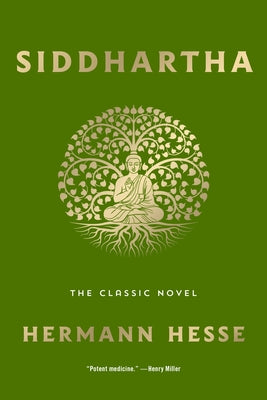 Siddhartha: The Classic Novel