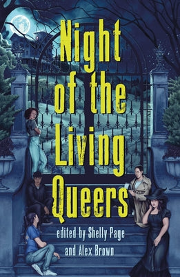 Night of the Living Queers: 13 Tales of Terror & Delight