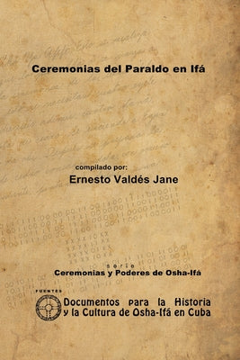 Ceremonias del Paraldo en Ifá