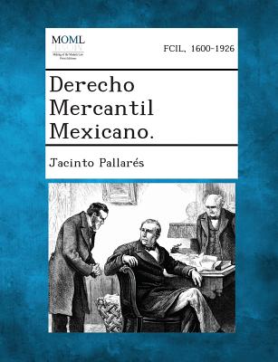 Derecho Mercantil Mexicano.