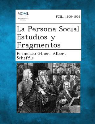 La Persona Social Estudios y Fragmentos