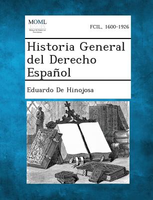 Historia General del Derecho Español