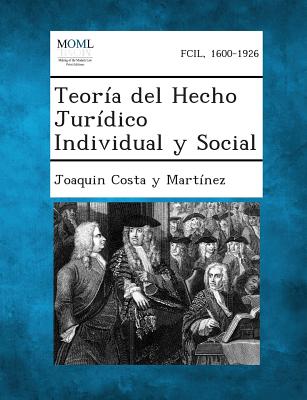 Teoría del Hecho Jurídico Individual y Social