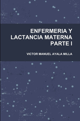 Enfermeria Y Lactancia Materna Parte I