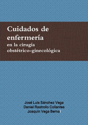 Cuidados de enfermeria en la cirugía obstétrico-ginecológica