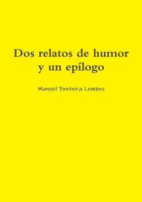 Dos relatos de humor y un epílogo