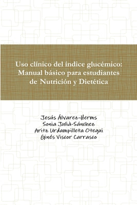 Uso clínico del índice glucémico: Manual básico para estudiantes de Nutrición y Dietética