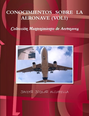 Conocimientos Sobre La Aeronave (Vol1)