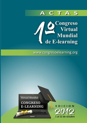 Libro de Actas 2012 - Memorias del Congreso Virtual Mundial de e-Learning