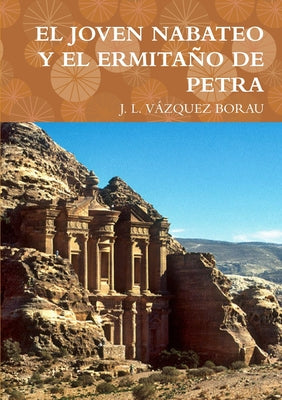 El Joven Nabateo Y El Ermitaño de Petra