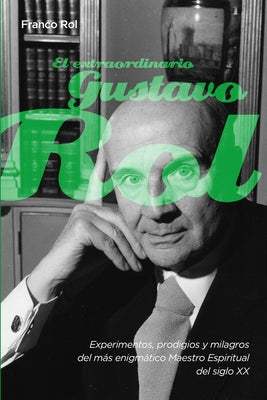 El extraordinario Gustavo Rol