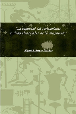 La vaguedad del pensamiento y otras atrocidades de la imaginación