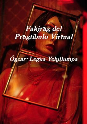 Fakiras del Prostíbulo Virtual