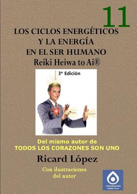 Los ciclos energéticos y la energía en el ser humano Reiki Heiwa to Ai (R)