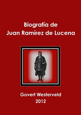 Biografía de Juan Ramírez de Lucena