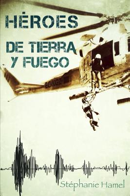 Héroes de tierra y fuego