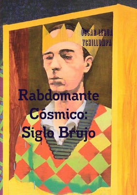 Rabdomante Cósmico: Siglo Brujo