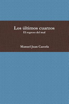 Los últimos cuarzos