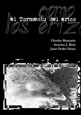 El Tormento del erizo -edición definitiva-