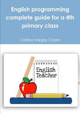 English programming complete guide for a 4th primary class