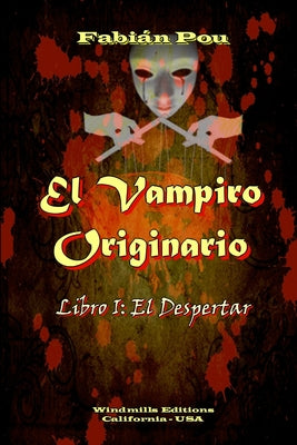 El Vampiro Originario - El Despertar