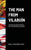 The Man from Vilabuín: From Vilabuín, Lugo, Spain, to Havana Cuba, a true story of a Spanish émigré in the days just after the Cuban Independ