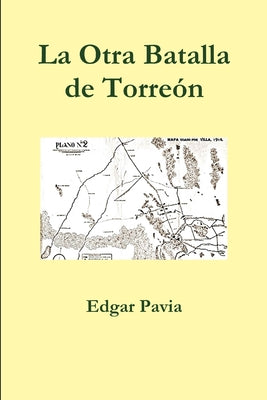 La Otra Batalla de Torreón