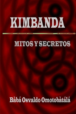 Kimbanda - Mitos y Secretos