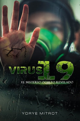 Virus-19: El misterio oculto revelado