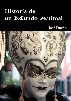 Historia de un Mundo Animal