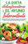 La Dieta Antiinflamatoria Y El Ayuno Intermitente: Para Perder Peso Rápidamente Y Curar El Cuerpo Con Una Vida Sana Para Mejorar La Salud Mental Y La