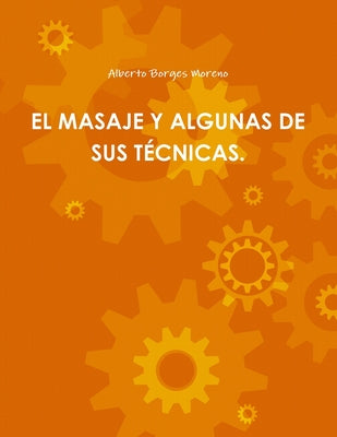 El Masaje Y Algunas de Sus Técnicas.